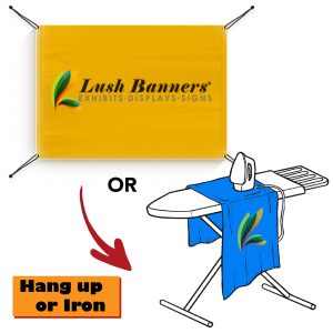 Step 3: Place the banner or flag flat on an ironing board or hang it securely for smoothing.