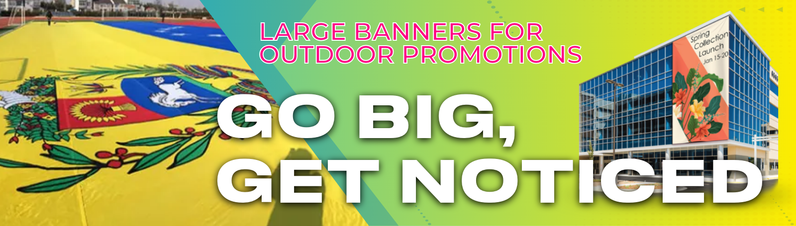 Go Big, Get Noticed: Large Banners for Outdoor Promotions