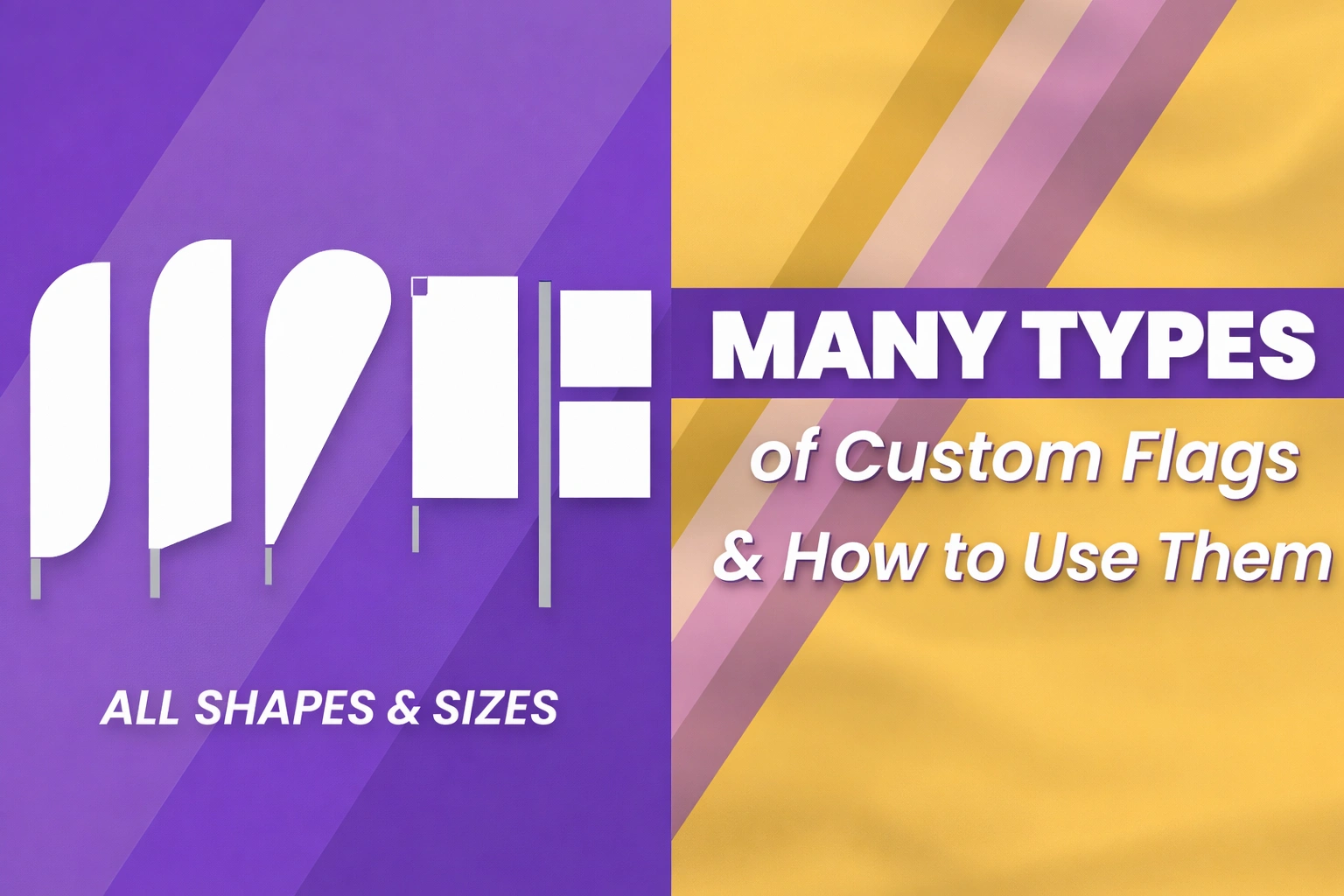 Many Types of Custom Flags and How to Use Them?
