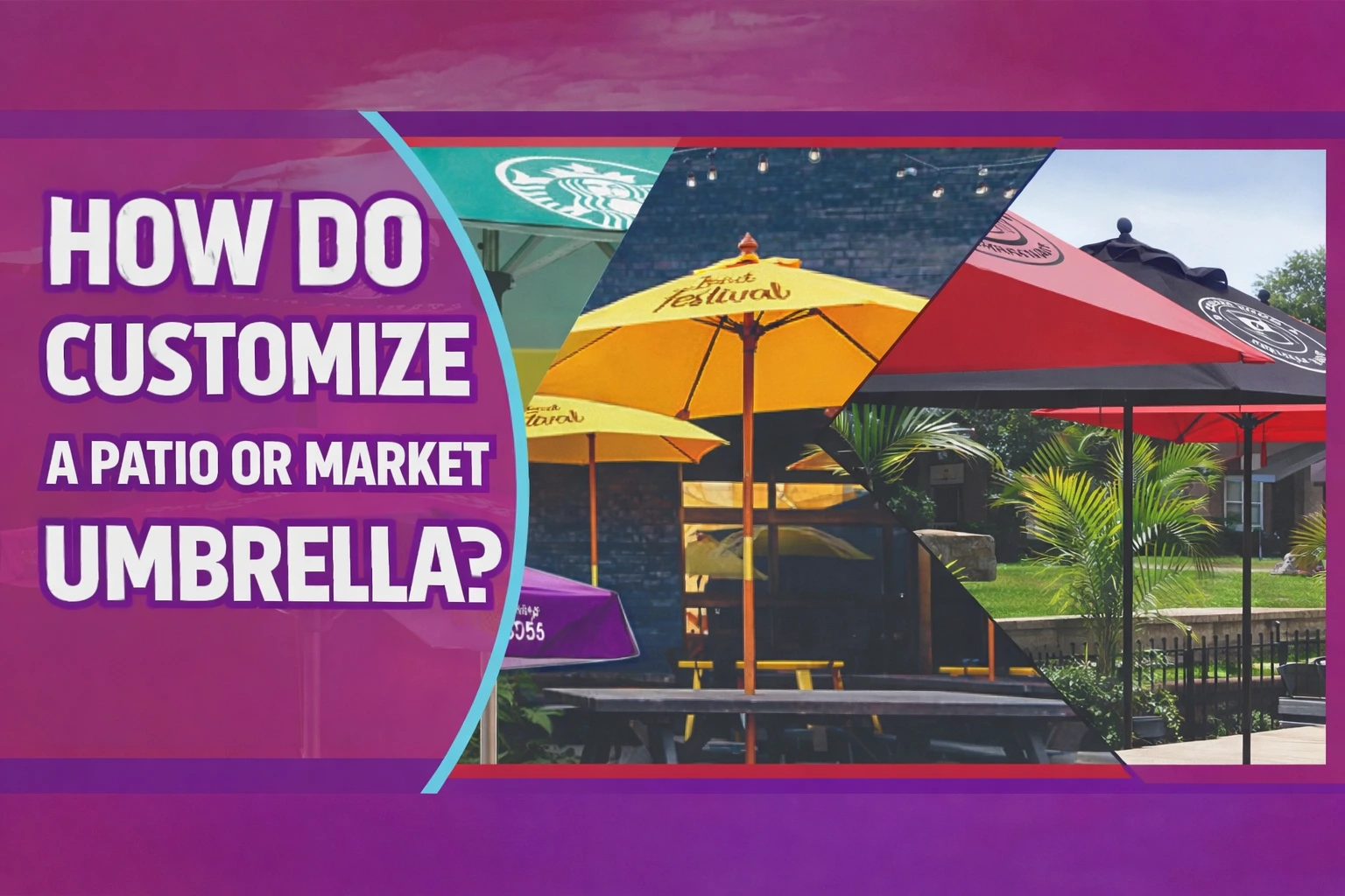 How do you customize a patio or market umbrella?