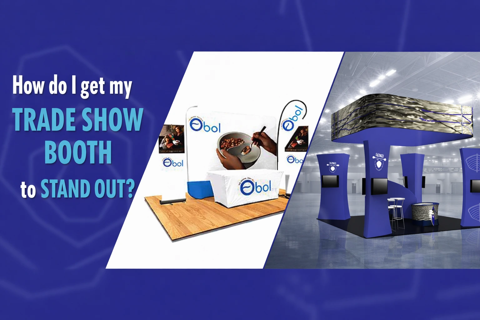 How do I get my trade show booth to stand out?