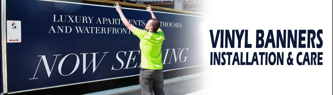 Vinyl Banners – Installation and Care