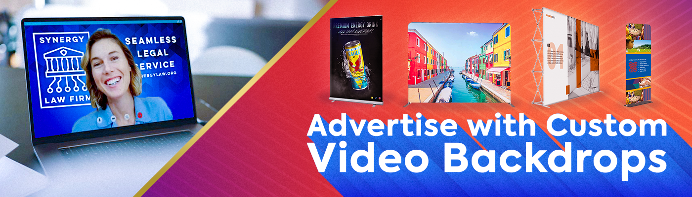 Advertise with Custom Video Backdrops