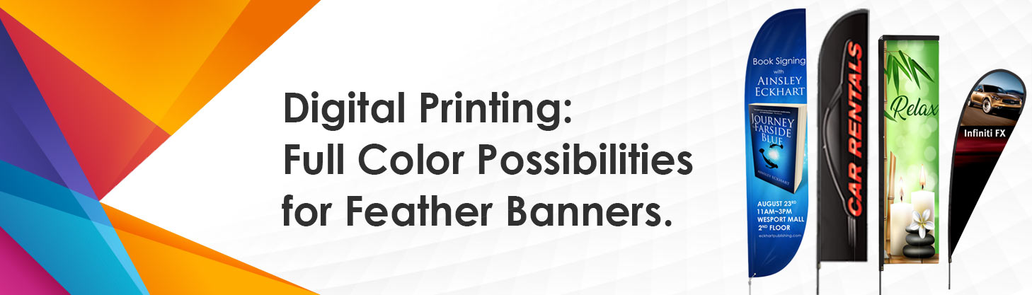 Why does Full Color Digital Printing bring out the full potential of Feather Banners?