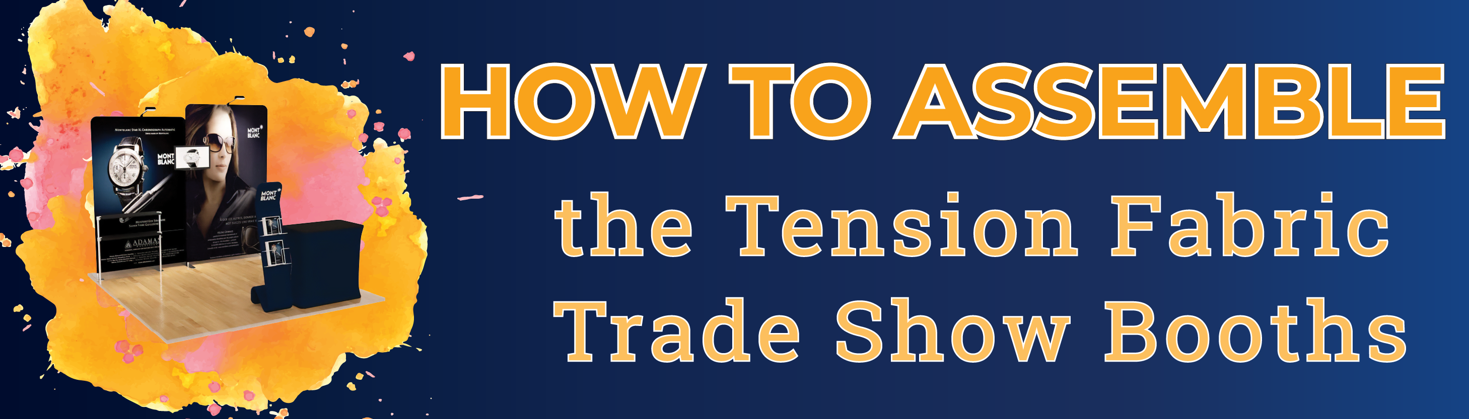How to Assemble the Tension Fabric Trade Show Booths