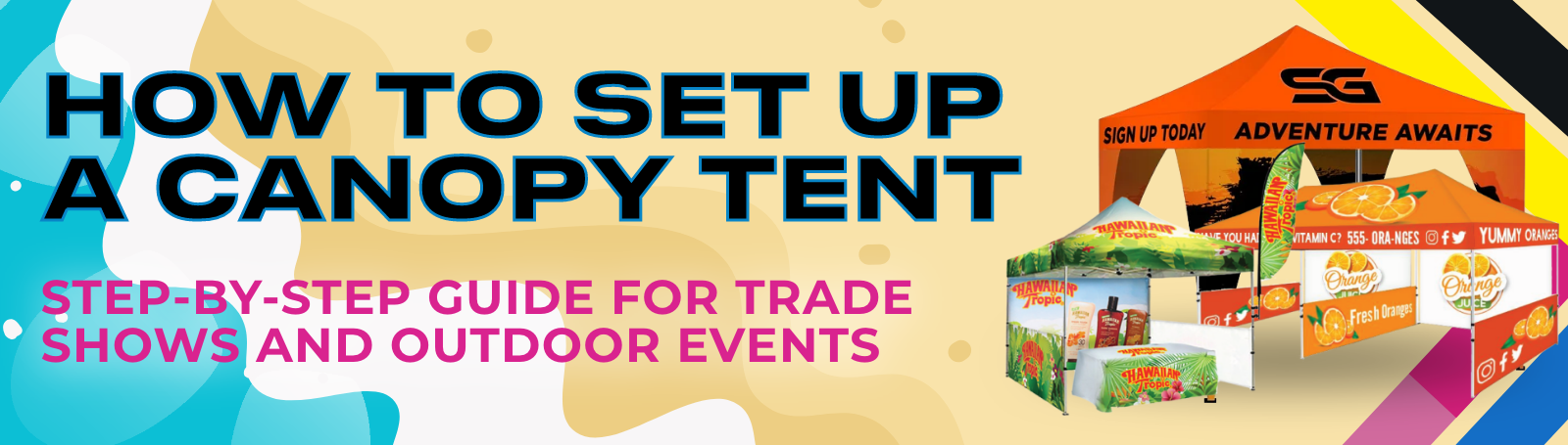 How to Set Up a Canopy Tent: Step-by-Step Guide for Trade Shows and Outdoor Events