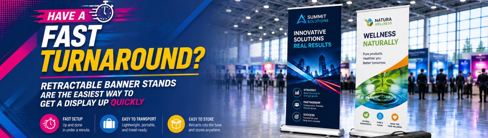 Have a Fast Turnaround? Retractable Banner Stands Are the Easiest Way to Get a Display Up Quickly